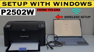 Pantum P2502W Wireless Setup Using A Windows Laptop or PC Install Drivers Wireless Printing Video [upl. by Ginelle841]