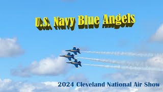 2024 Cleveland National Air Show US Navy Blue Angels [upl. by Agate636]