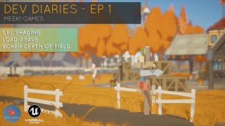 Meeki Games Dev Diary  EP1 Cel Shading Save Load and Depth of Field in Unreal Engine 4 [upl. by Naliorf]