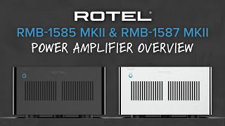 Rotel RMB1585 amp RMB1587 MKII Power Amplifier Overview [upl. by Burns]