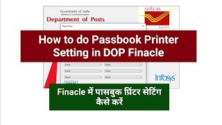 Passbook Printer Settings in Dop Finacle  Full Process indiapost postoffice finacle [upl. by Sedgewick242]