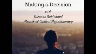 Guided Meditation  Making A Decision Suzanne Robichaud RCH [upl. by Eifos]