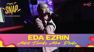 EDA EZRIN  ADIK JANDO ABE DUDO  Official Launching Elfbar SNAP [upl. by Novikoff861]