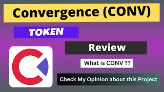 What is Convergence CONV Coin  Review About CONV Token [upl. by Nordgren807]