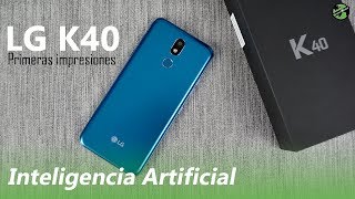 LG k40 Primeras impresiones  Consume Global [upl. by Goodyear]