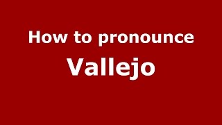 How to pronounce Vallejo Colombian SpanishColombia  PronounceNamescom [upl. by Suneya]