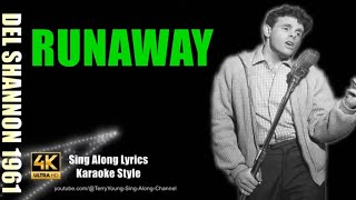 Del Shannon Runaway 1961 4K Lyrics [upl. by Mussman]