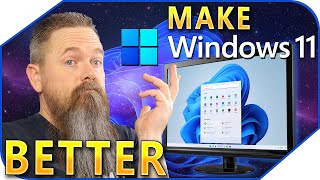 How To Make Windows 11 Better [upl. by Yelmene]