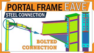 Moment connection details  Portal Frame Eave with Haunch Connection  3d animation steel connection [upl. by Wellington372]