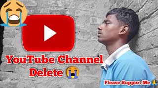 YouTube Channel Delete 😭  Please Support Me 🙏  KmwKamranvlog [upl. by Blanding]