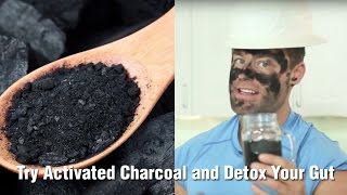 How Activated Charcoal can Detox your Gut Detox Your Gut Naturally [upl. by Roarke271]