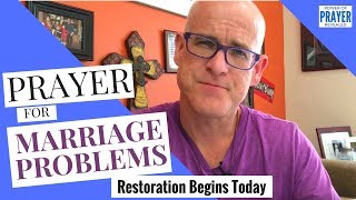 Prayer For Marriage Problems  Restoration Begins Today [upl. by Joseph]