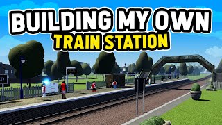 Building My Own TRAIN STATION in Roblox [upl. by Roddie]