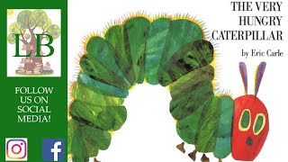 🐛The Very Hungry Caterpillar  Read Aloud [upl. by Eninotna]