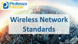 Wireless Network Standards  CompTIA A 2201101  23 [upl. by Anij367]