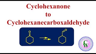 Conversion of cyclohexanone to cyclohexanecarboxaldehyde [upl. by Mohorva424]