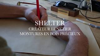 SHELTER  Episode 1  Le design des montures chez Shelter ShelterEnCoulisse [upl. by Ralyat217]