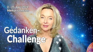 GedankenChallenge  2 bis 25 April 2024  Merkur rückwärts  Silke Schäfer [upl. by Einaffets]