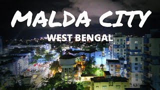 MALDA CITY WEST BANGAL [upl. by Mungovan]