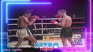 Nak Muay LA Retro Fights 9  Ramon Dekkers VS Orono Por MuangUbol Old Muay Thai Fight [upl. by Oicnaneb]