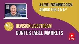 Contestable Markets  Livestream  Aiming for AA Economics 2024 [upl. by Lavicrep]