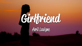 Avril Lavigne  Girlfriend Lyrics [upl. by Filide]