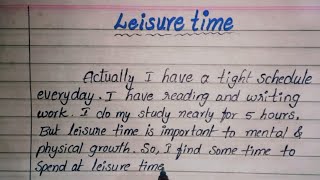 Essay on leisure time in English  Leisure time essay  Hashu studies [upl. by Salter]