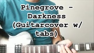 Pinegrove  Darkness Guitar Cover w tabs [upl. by Alyssa]