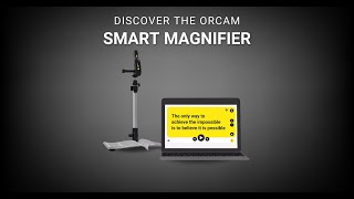 Discover the OrCam Smart Magnifier [upl. by Lester668]