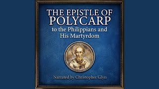 The Epistle of Polycarp to the Philipians 34  The Epistle of Polycarp to the Philipians and [upl. by Netram195]