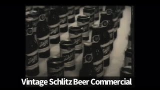 Vintage Schlitz Beer Commercial [upl. by Clara720]