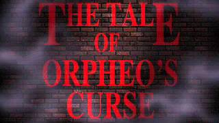 Phantom Orpheo  The Tale of Orpheos Curse [upl. by Ahsaele]