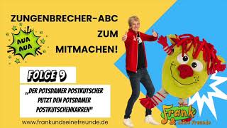 Frank amp seine Freunde  Zungenbrecher ABC  Folge 9 [upl. by Alejoa575]