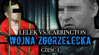 WOJNA ZGORZELECKA 1  LELEK VS CARRINGTON  WOJNA SPIRYTUSOWA  GANGI ZE ŚLĄSKA [upl. by Allekram]