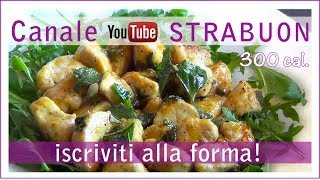 Bocconcini di POLLO BURRO E SALVIA  300 calorie a porzione [upl. by Mohsen]