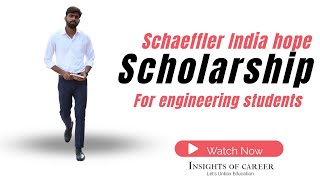 Scholarship for engineering students  Schaeffler India hope engineering scholarship [upl. by Adnirolc628]