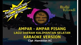 AMPAR AMPAR PISANG KARAOKE MUSIC HD [upl. by Bonaparte]