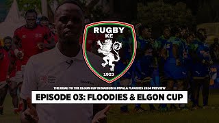 RugbyKE Ep 3 Elgon Cup amp Impala Floodies Preview [upl. by Vanden]