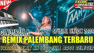 REMIX PALEMBANG CINDERELLA VARIASI REMIX KN 1400 FULL BASS HOREG TERBARU 2024 [upl. by Ydal]