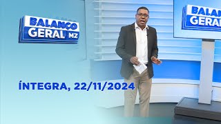 Assista na íntegra o Balanço Geral 22112024 [upl. by Lanie]