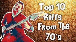 Top 10 70s Guitar Riffs [upl. by Eimmij]