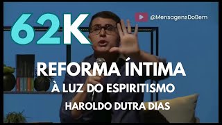 Haroldo Dutra Dias ❤ REFORMA ÍNTIMA 🙌 mensagensdobem [upl. by Olinad]