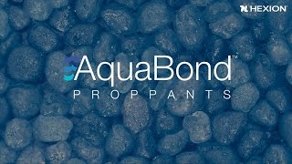 AquaBond™ Proppants [upl. by Onilecram]