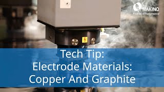 Electrode Materials for Sinker EDMs Copper vs Graphite [upl. by Moriyama]