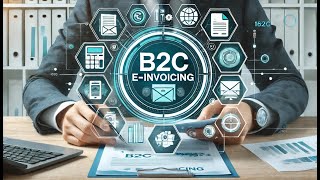 B2C EInvoicing [upl. by Anderea831]