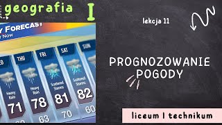 Lekcja 11  Prognozowanie pogody  GEOGRAFIA 1 LICEUM poziom podstawowy [upl. by Derward]