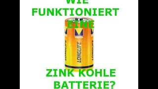 FUNKTIONSWEISE EINER ZINK KOHLE BATTERIE [upl. by Allemahs]