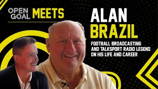 ALAN BRAZIL  Open Goal Meets Football Broadcasting amp talkSport Radio Legend On His Life amp Career [upl. by Netsirhc]