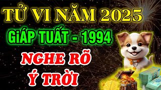 Luận Giải Chi Tiết Tử Vi Năm 2025 Tuổi Giáp Tuất 1994 Hết Nghèo Giàu Nhanh Nếu biết Sớm điều này [upl. by Admama]