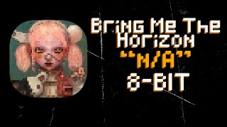 nA 8Bit Remix of Bring Me The Horizon [upl. by Alodie393]